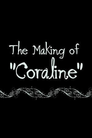 Coraline: The Making of 'Coraline'