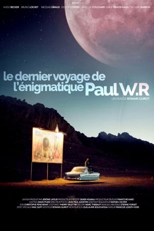 Le Dernier Voyage de l'énigmatique Paul W.R