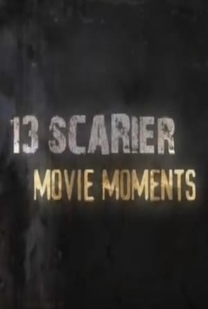 13 Scarier Movie Moments