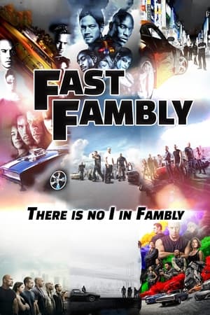 Fast Fambly: There is No I In Fambly