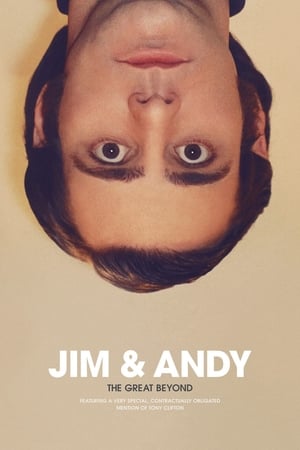 Jim & Andy: The Great Beyond - Featuring a Very Special, Contractually Obligated Mention of Tony Clifton poszter