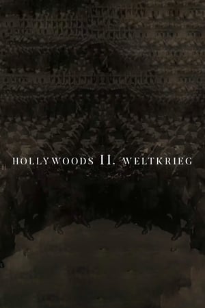 Hollywoods Zweiter Weltkrieg