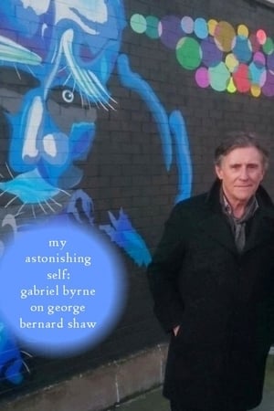 My Astonishing Self: Gabriel Byrne on George Bernard Shaw