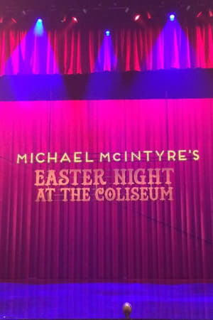 Michael McIntyre's Easter Night at the Coliseum