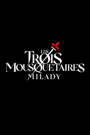 Les Trois Mousquetaires – Milady