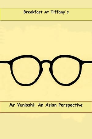 Mr. Yunioshi:  An Asian Perspective