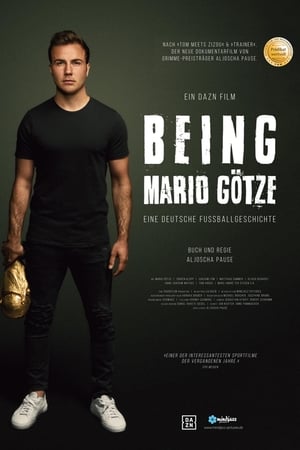 Being Mario Götze - Eine deutsche Fußballgeschichte