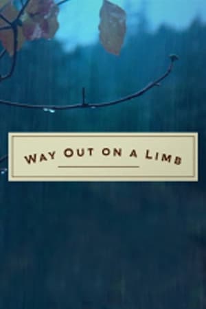 Way Out on a Limb