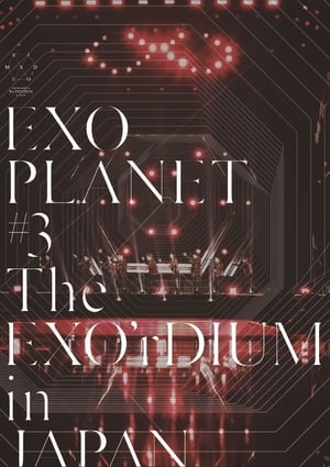 EXO Planet #3 The EXO'rDIUM in Japan