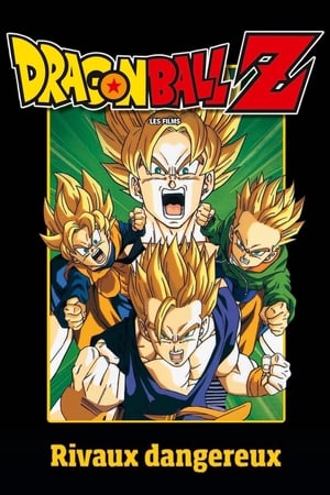 Dragon Ball Z Mozifilm 10 - A Veszélyes Páros!! A Szuper Saiya-jinek nem pihenhetnek poszter