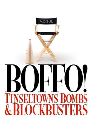 Boffo! Tinseltown's Bombs and Blockbusters