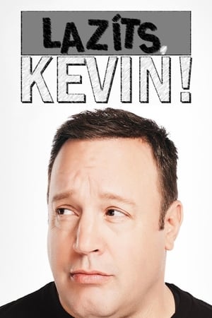 Lazíts, Kevin!