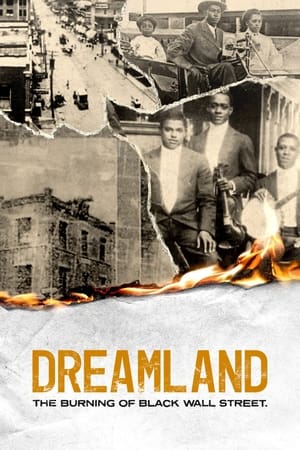 Dreamland: The Burning of Black Wall Street
