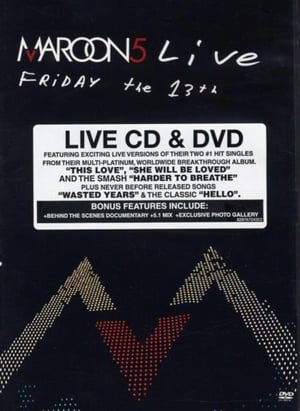 Maroon 5: Live - Friday the 13th