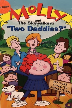Molly and the Skywalkerz in "Two Daddies?"
