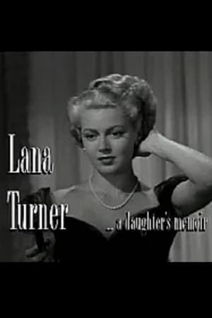 Lana Turner... a Daughter's Memoir