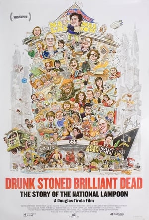 Drunk Stoned Brilliant Dead: The Story of the National Lampoon poszter