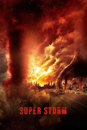 Szupervihar - A teljes megsemmisülés poszter