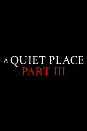 A Quiet Place Part III poszter