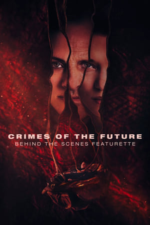Crimes of the Future - Behind the Scenes Featurette