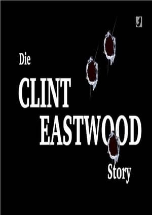 Die Clint Eastwood Story