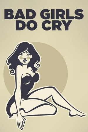 Bad Girls Do Cry