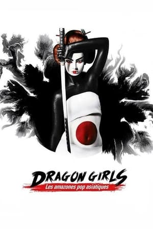 Dragon Girls ! Les amazones de la pop culture asiatique