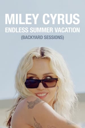 Miley Cyrus – Endless Summer Vacation (Backyard Sessions) poszter