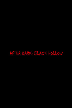 After Dark: Black Hollow