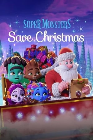 A szuperszörnyecskék megmentik a Karácsonyt poszter