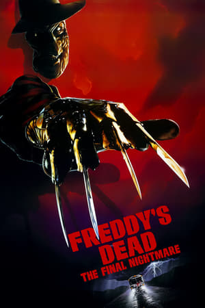 Rémálom az Elm utcában 6. - Freddy halála: Az utolsó rémálom poszter