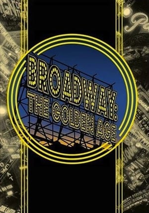 Broadway: The Golden Age, by the Legends Who Were There poszter