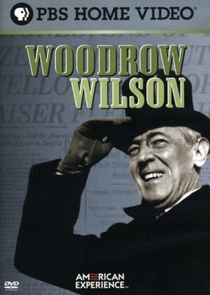 American Experience: Woodrow Wilson