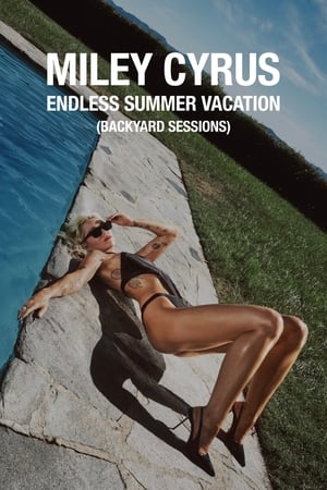 Miley Cyrus – Endless Summer Vacation (Backyard Sessions) poszter