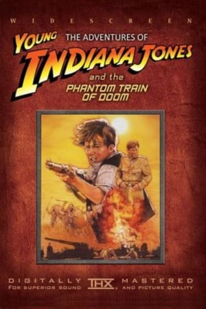 Az ifjú Indiana Jones: 10. A fantomvonat (A végzet fantomvonala)