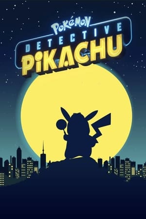 Pokémon: Detective Pikachu filmek