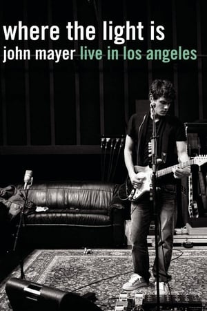 John Mayer : Where the Light Is - Live In Los Angeles poszter