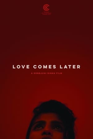 Love Comes Later