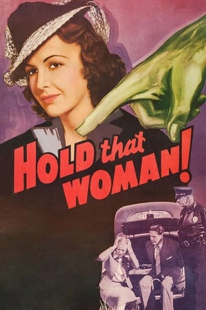 Hold That Woman!