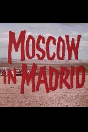 Moscow in Madrid