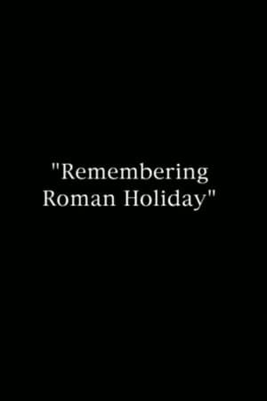 Remembering Roman Holiday