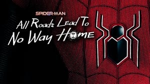Spider-Man: All Roads Lead to No Way Home háttérkép