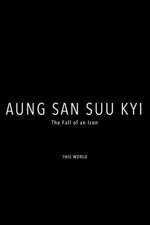 Aung San Suu Kyi: The Fall of an Icon