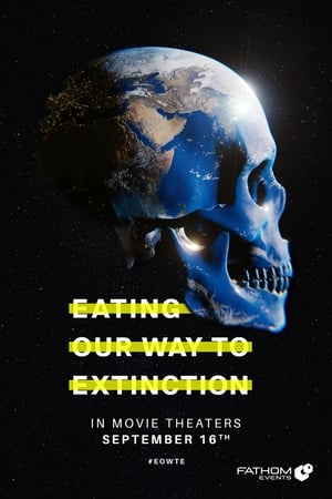 Eating Our Way to Extinction poszter
