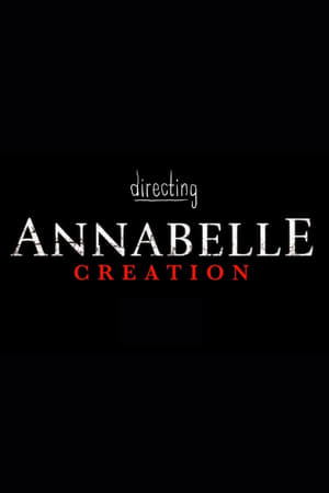 Directing Annabelle Creation