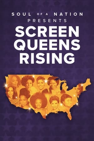 Soul of a Nation Presents: Screen Queens Rising poszter