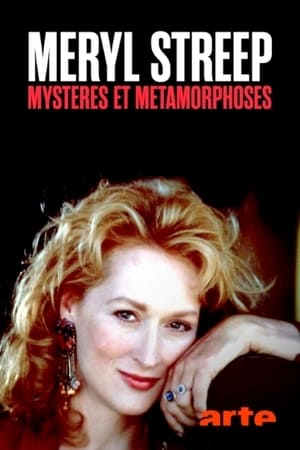 Meryl Streep : mystères et métamorphoses