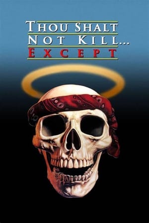 Thou Shalt Not Kill... Except poszter