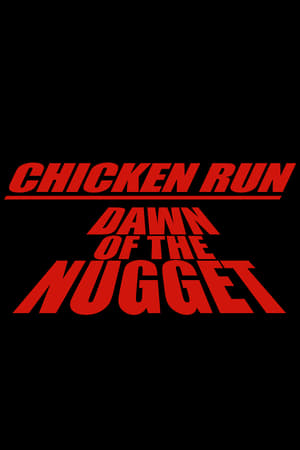 Chicken Run: Dawn of the Nugget poszter