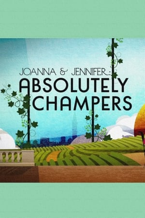 Joanna and Jennifer: Absolutely Champers